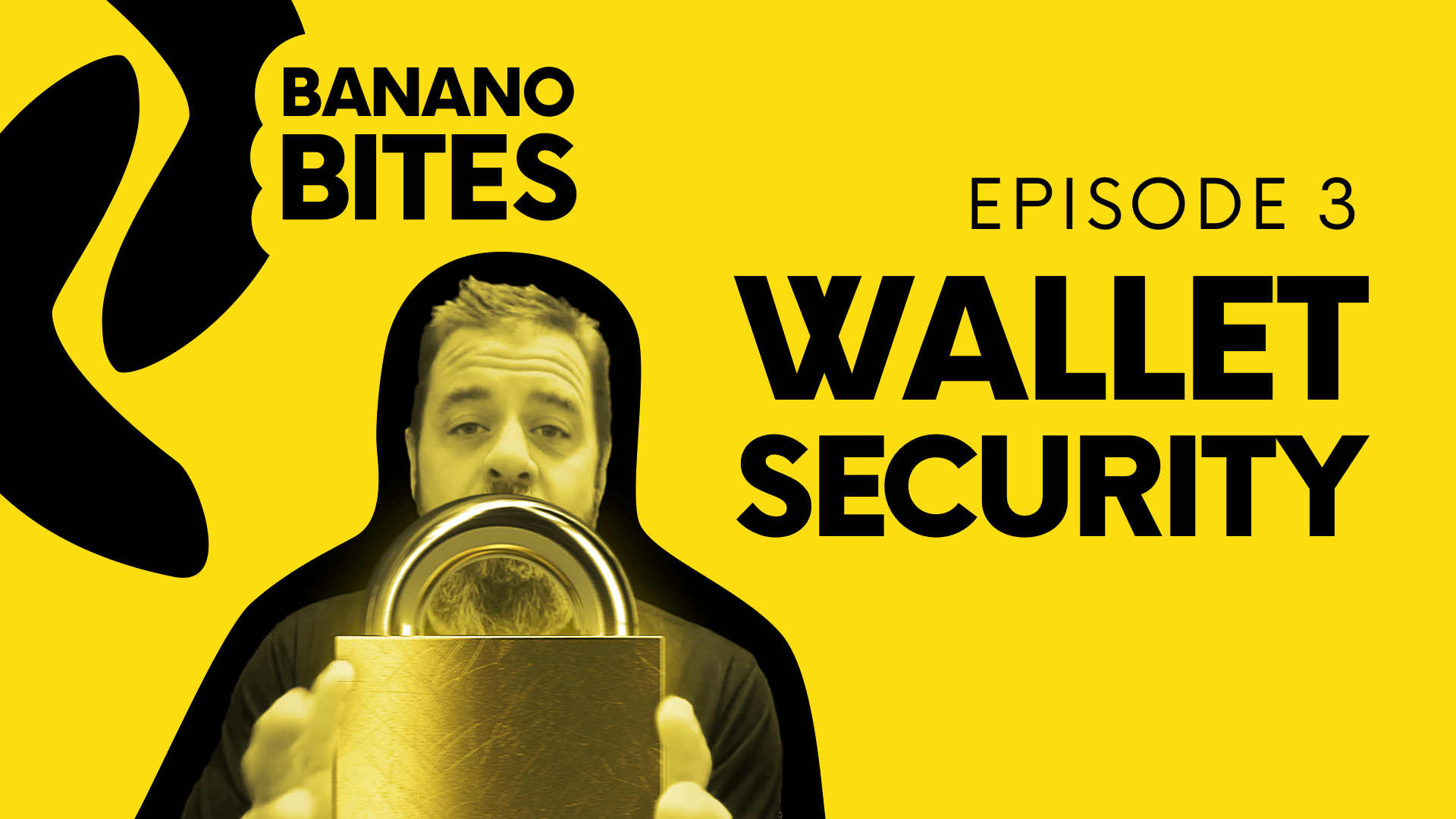 ‘Banano Bites’ Episode 3: Cryptocurrency Wallet Security (Must-Watch!)