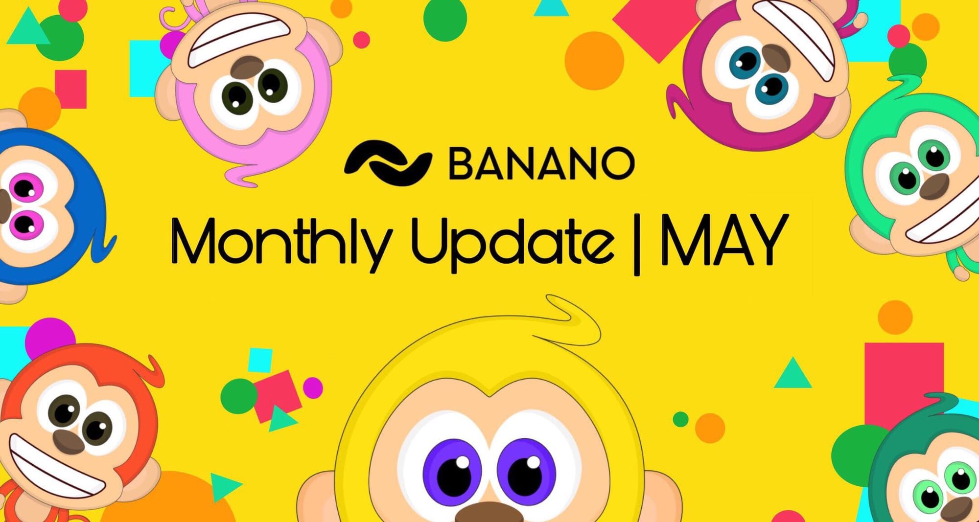 BANANO Monthly Update #73 (May 2024)