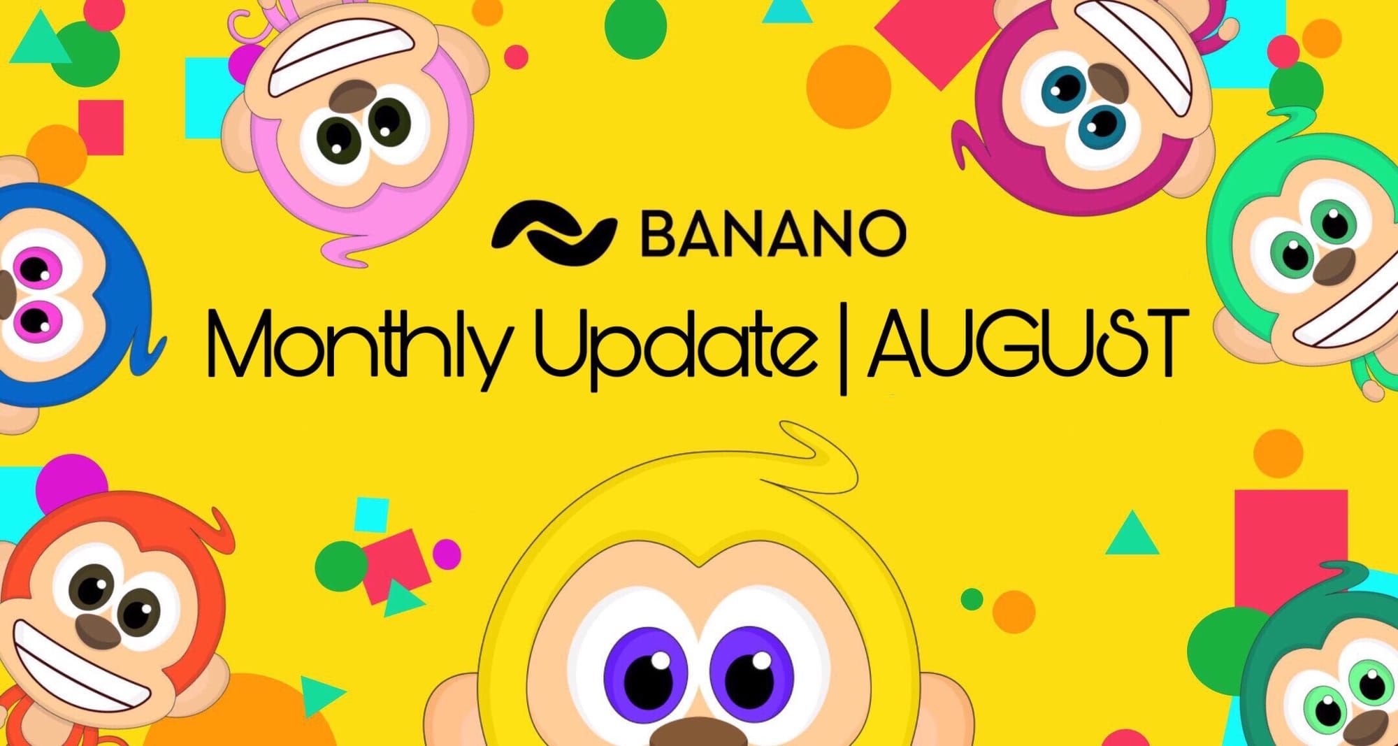 BANANO Monthly Update #76 (August 2024)